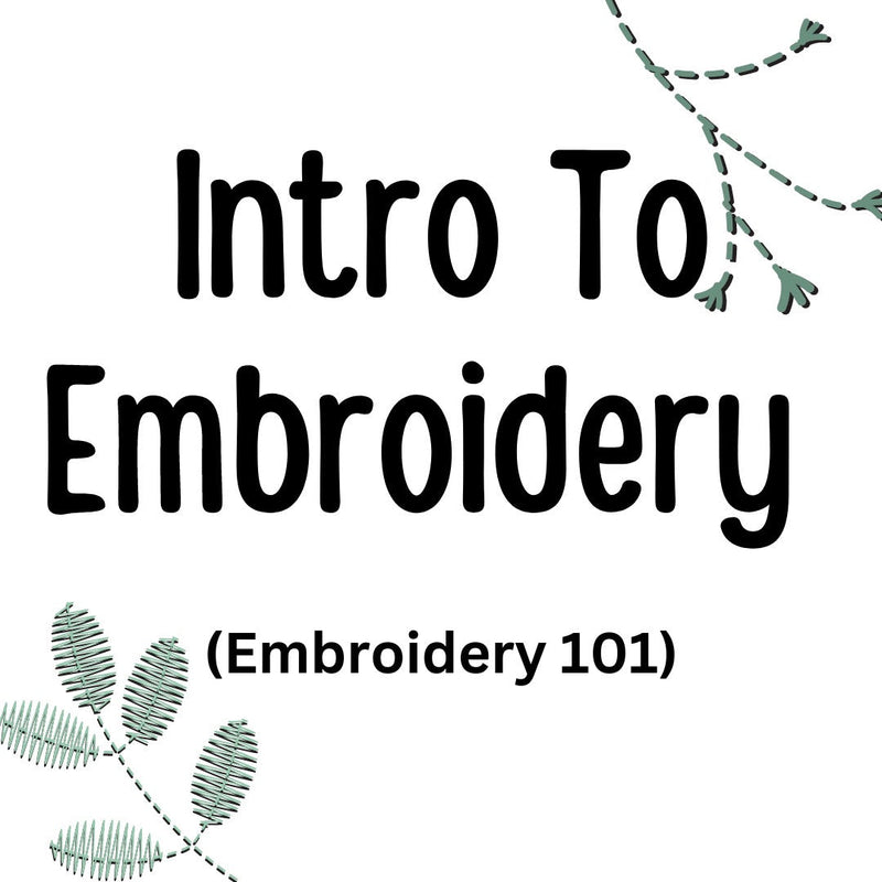 05/31/24 Intro To Your Embroidery Machine - In store
