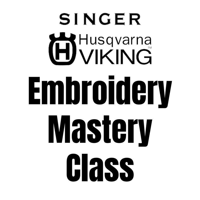 05/22/24 Singer/Viking Mastery - Embroidery W/ Rebecca- In Store