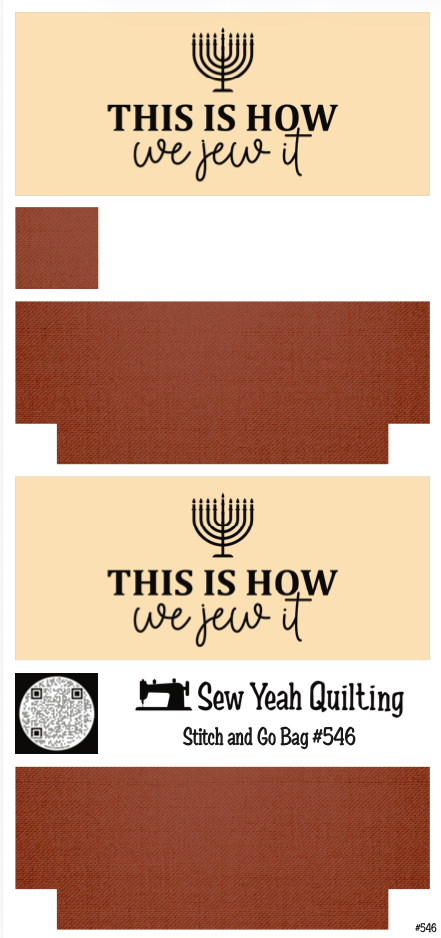 Stitch & Go Bag #546 - Jew Quote "This is how we Jew it" Menorah on Brown