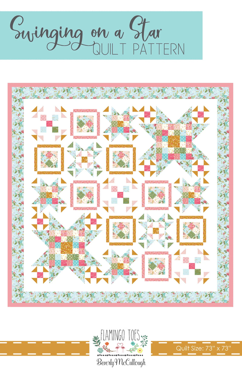 Swinging on a Star 73" x 73" Quilt Pattern