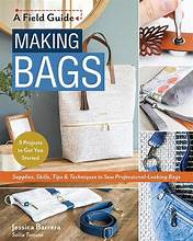Making Bags: A Field Guide Book