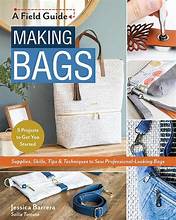 Making Bags:  A Field Guide Book