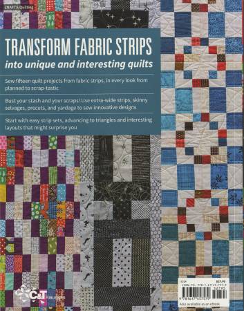 Strip Quilt Secrets: 5 Techniques, 15 Projects