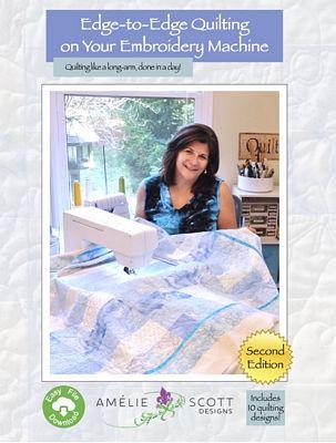 Edge-to-Edge Quilting On Your Embroidery Machine 2nd Edition Quilting Book