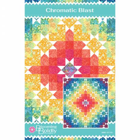 Chromatic Blast by Blooming Boldly Designs - 68 1/2" x 76 1/2" Quilt Pattern