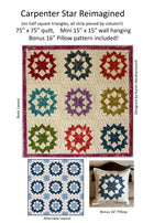 Carpenter Star Reimagined - Quilt and Pillow Pattern