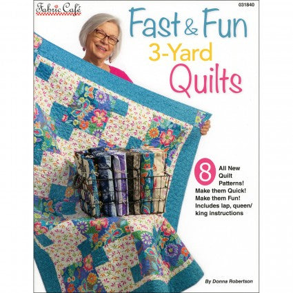 Fast & Fun 3-Yard Quilts by Donna Robertson