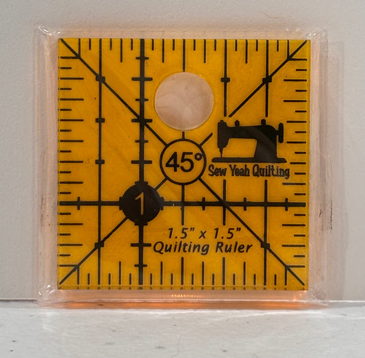 Sew Yeah Ruler 1.5" x 1.5" Square