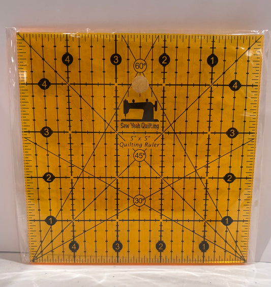 Sew Yeah Ruler 5" SQUARE