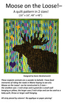 Moose On The Loose! - Quilt Pattern