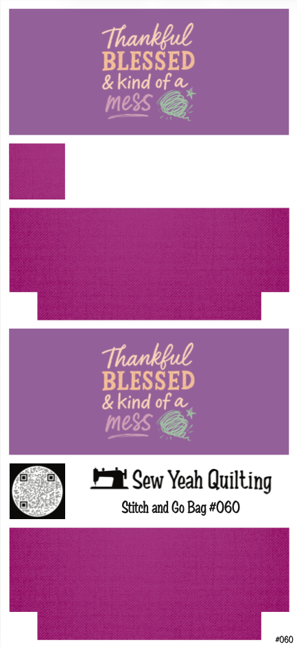 Stitch & Go Bag #60 - Quote "Thankful Blessed & kind of a mess" on Fuchsia