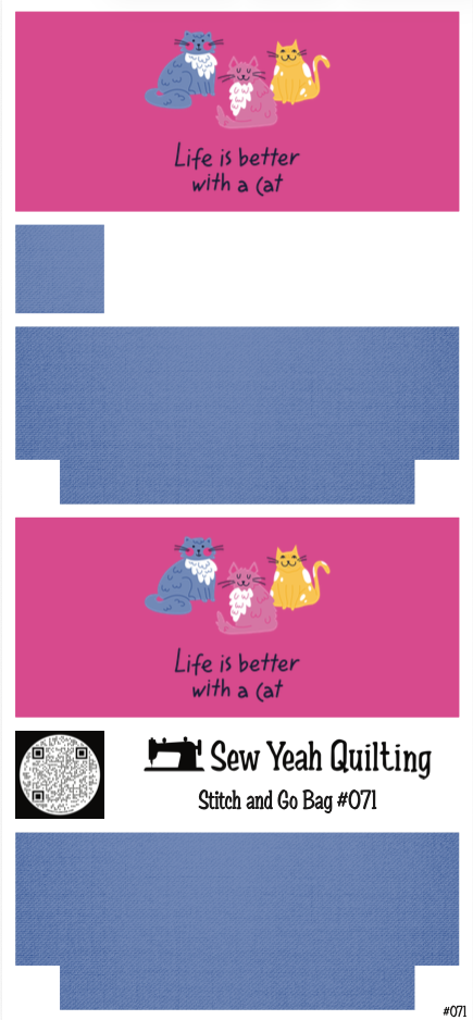 Stitch & Go Bag #71 - Quote "Life is better with a cat" Cats on Blue