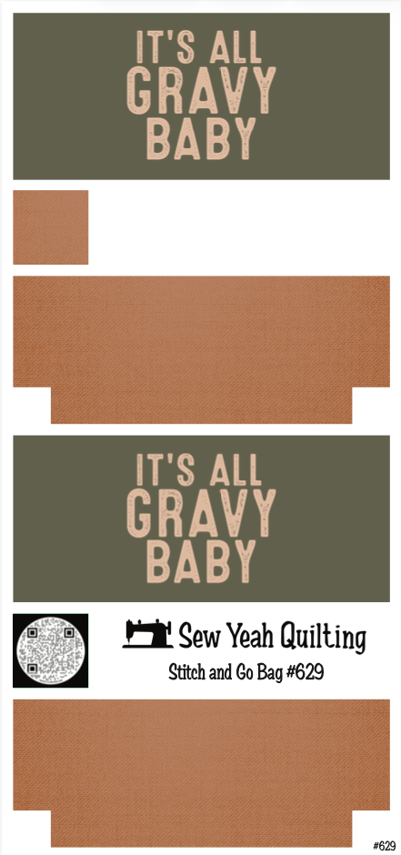 Stitch & Go Bag #629 - Quote "It's All Gravy Baby" on Light Brown