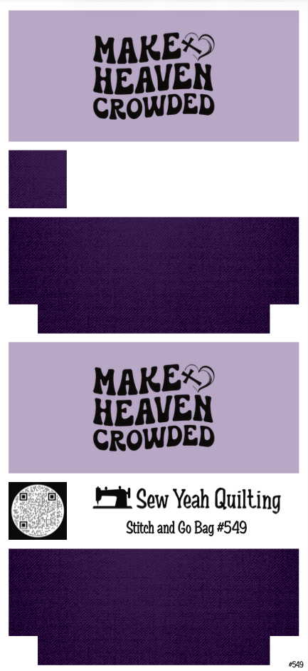 Stitch & Go Bag #549 - Quote "Make Heaven Crowded" on Violet