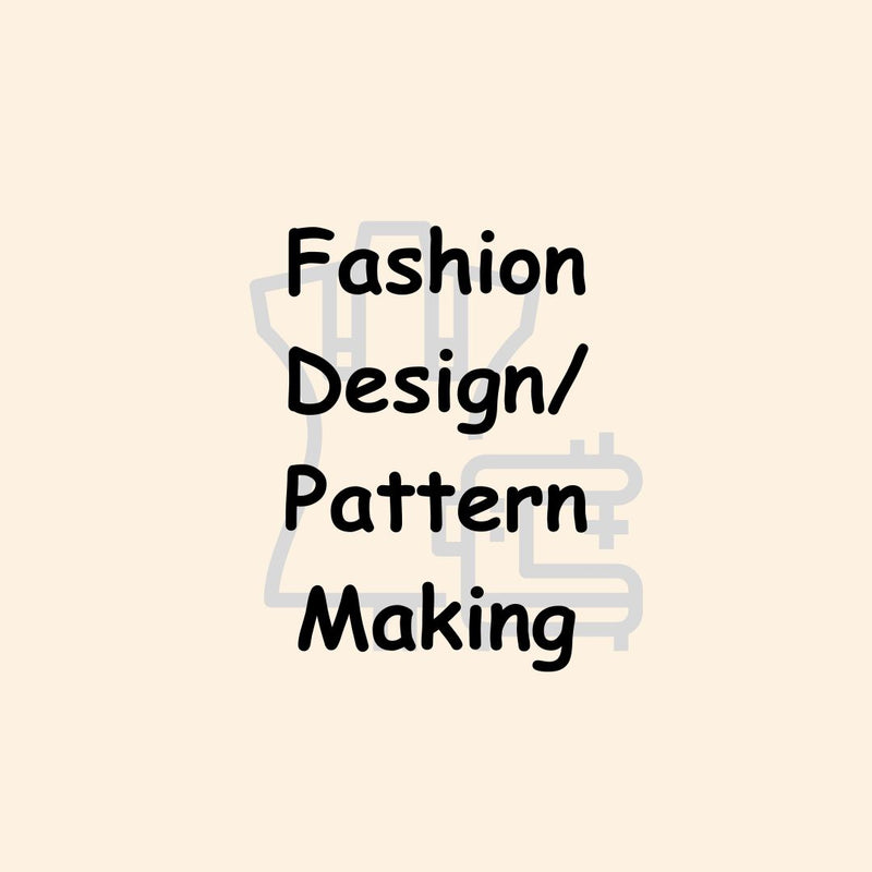 05/18/24 Fashion Design/ Pattern Making-In Store