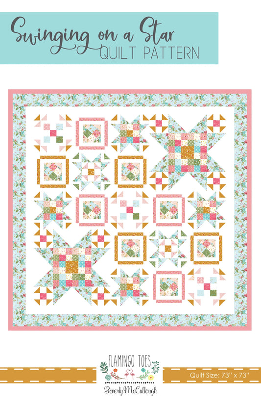 *Swinging on a Star 73" x 73" Quilt Pattern
