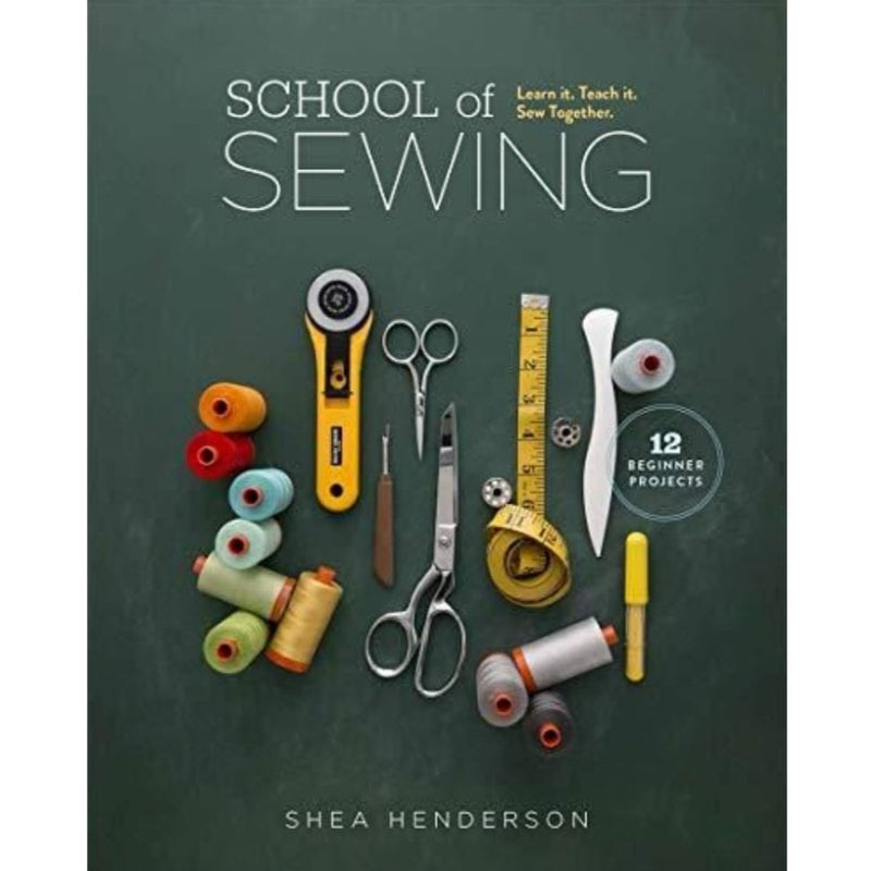 School of Sewing: Learn it. Teach it. Sew Together.
