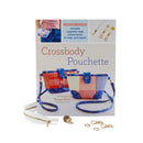 Crossbody Pouchette Kit (Hardware included) - Pattern