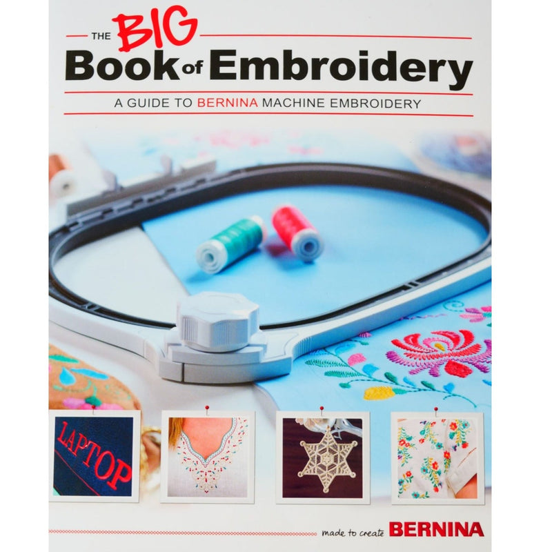 Bernina The Big Book of Embroidery