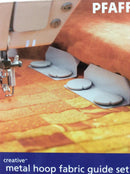 Pfaff Metal Hoop Fabric Guide Set